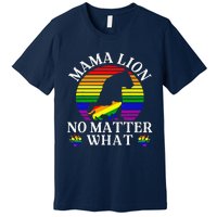 Women Mama Lion No Matter What Lgbt Pride Support Rainbow Premium T-Shirt