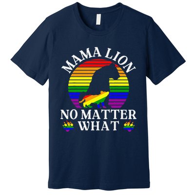 Women Mama Lion No Matter What Lgbt Pride Support Rainbow Premium T-Shirt