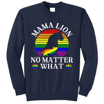 Women Mama Lion No Matter What Lgbt Pride Support Rainbow Tall Sweatshirt