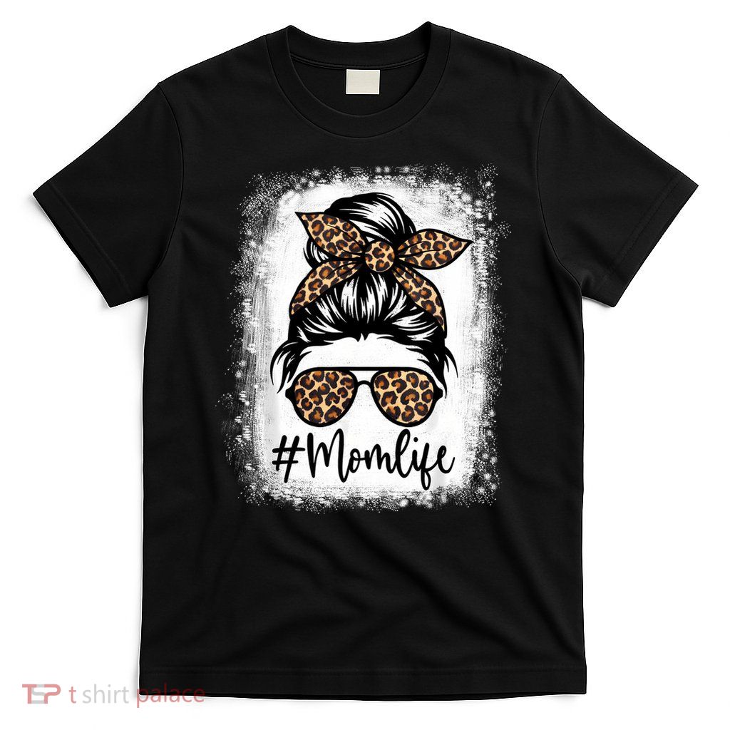 Women Mom Life Bleached  Mom Life Leopard Messy Bun T-Shirt