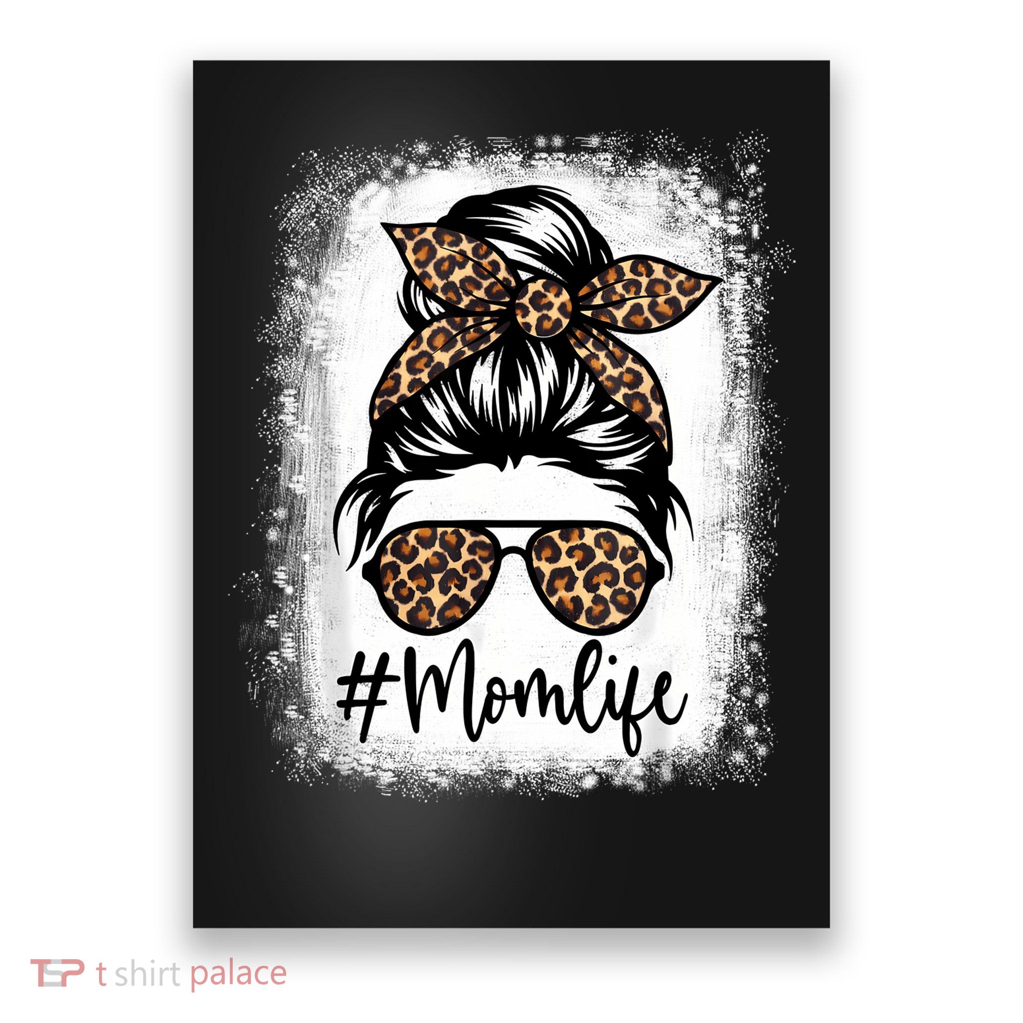 Women Mom Life Bleached  Mom Life Leopard Messy Bun Poster