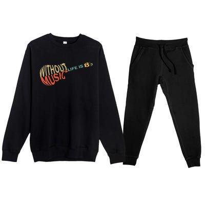 Without Music Life Would B Flat Music Guitar Premium Crewneck Sweatsuit Set