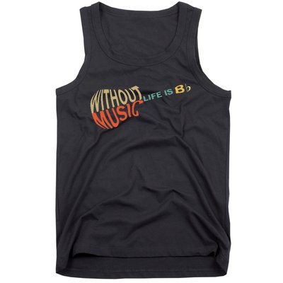 Without Music Life Would B Flat Music Guitar Tank Top