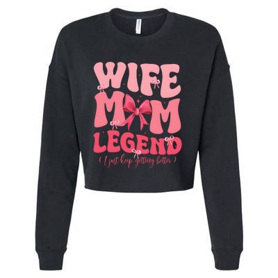 Wife Mom Legend Family Lover Gift Idea Cropped Pullover Crew