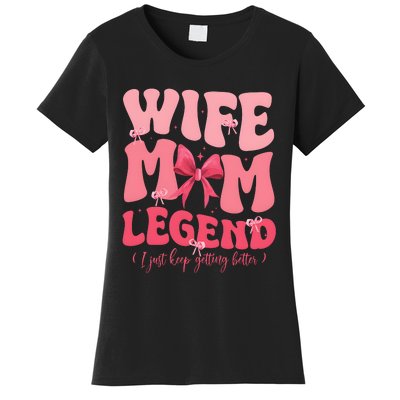 Wife Mom Legend Family Lover Gift Idea Women's T-Shirt