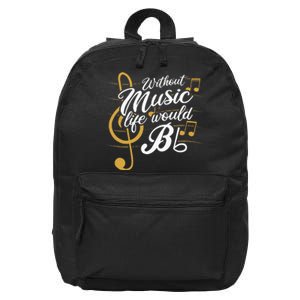 Without Music Life Would B Flat II Funny Music Quotes 16 in Basic Backpack