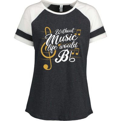 Without Music Life Would B Flat II Funny Music Quotes Enza Ladies Jersey Colorblock Tee