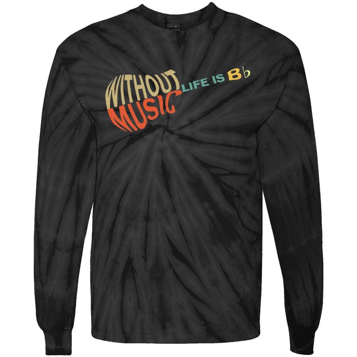 Without Music Life Would B Flat Music Guitar Tie-Dye Long Sleeve Shirt