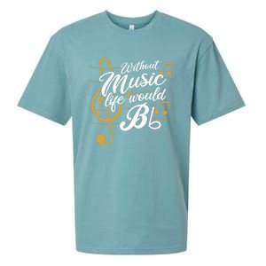 Without Music Life Would B Flat Ii Funny Music Quotes Sueded Cloud Jersey T-Shirt