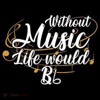 Without Music Life Would B Flat Ii Funny Music Quotes Lover City Backpack