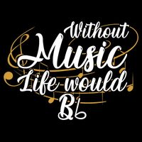 Without Music Life Would B Flat Ii Funny Music Quotes Lover Drawstring Bag