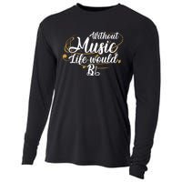 Without Music Life Would B Flat Ii Funny Music Quotes Lover Cooling Performance Long Sleeve Crew