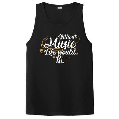 Without Music Life Would B Flat Ii Funny Music Quotes Lover PosiCharge Competitor Tank