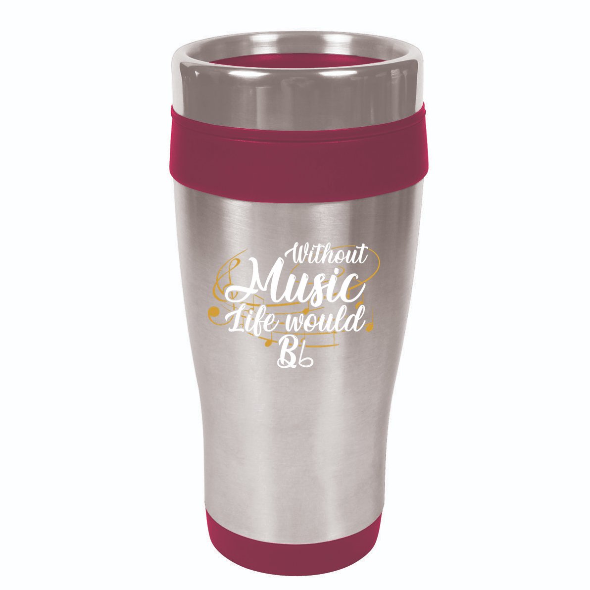 Without Music Life Would B Flat Ii Funny Music Quotes Lover 16oz Travel Tumbler
