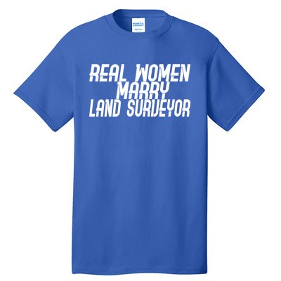 Wo Marry Land Surveyor Gift Tall T-Shirt