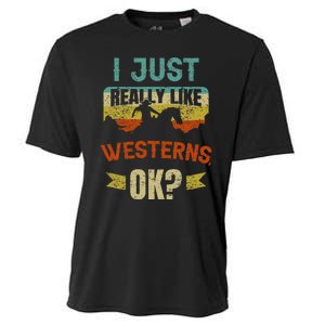 Western Movie Lover Gift I Just Really Like Westerns Ok Cooling Performance Crew T-Shirt