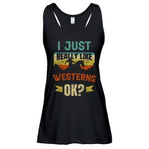 Western Movie Lover Gift I Just Really Like Westerns Ok Ladies Essential Flowy Tank