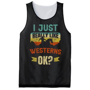 Western Movie Lover Gift I Just Really Like Westerns Ok Mesh Reversible Basketball Jersey Tank