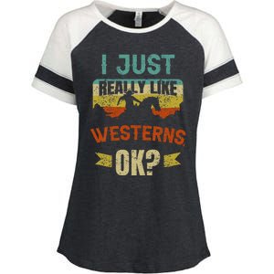 Western Movie Lover Gift I Just Really Like Westerns Ok Enza Ladies Jersey Colorblock Tee