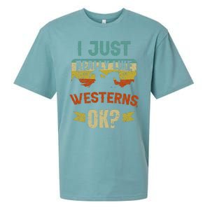 Western Movie Lover Gift I Just Really Like Westerns Ok Sueded Cloud Jersey T-Shirt