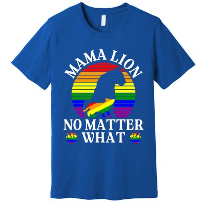 Wo Mama Lion No Matter What Lgbt Pride Support Rainbow Gift Premium T-Shirt