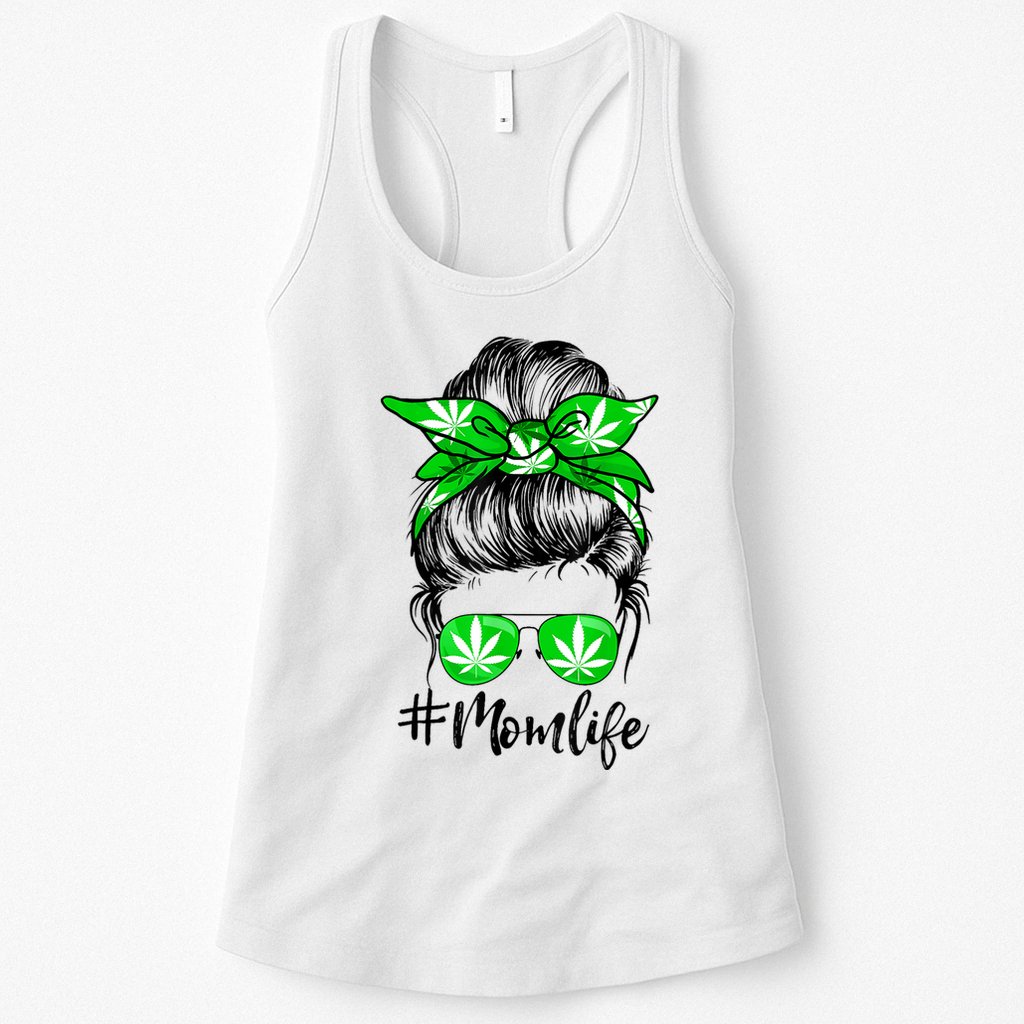 Weed Mom Life Smoker Pot Leaf Cannabis Marijuana Stoner 420 Womens Tank Top