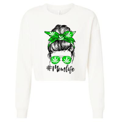 Weed Mom Life Smoker Pot Leaf Cannabis Marijuana Stoner 420 Cropped Pullover Crew