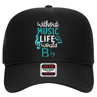 Without Music Life Would B Flat Melody & Rhythm Trucker Hat