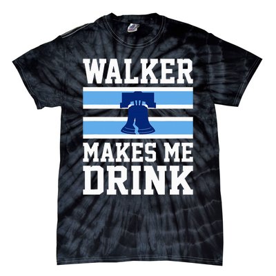 Walker Makes Me Drink Tie-Dye T-Shirt