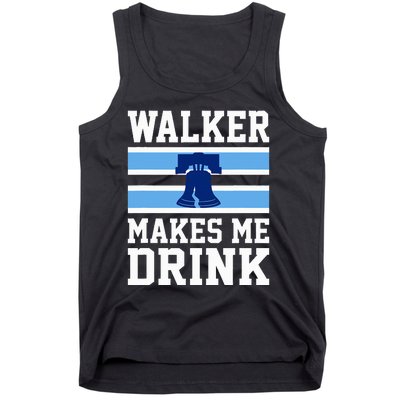 Walker Makes Me Drink Tank Top