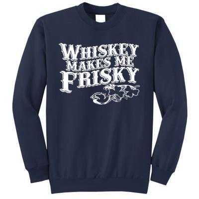 Whiskey Makes Me Frisky Men Women Casual Graphical Dress Sweatshirt