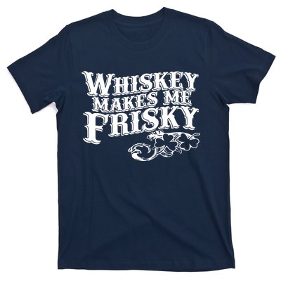 Whiskey Makes Me Frisky Men Women Casual Graphical Dress T-Shirt