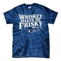 Whiskey Makes Me Frisky Men Women Casual Graphical Dress Tie-Dye T-Shirt