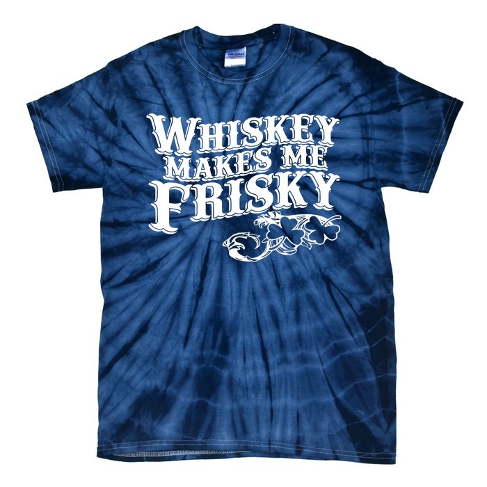 Whiskey Makes Me Frisky Men Women Casual Graphical Dress Tie-Dye T-Shirt