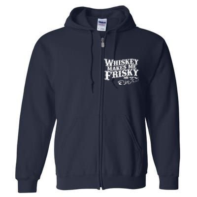 Whiskey Makes Me Frisky Men Women Casual Graphical Dress Full Zip Hoodie