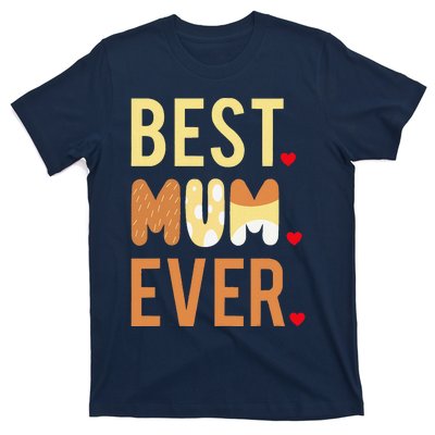 Women Mom Mothers Day Best Mom Ever T-Shirt