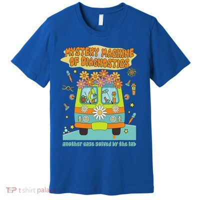 Women Mystery Machine Of Diagnostics Lab Tech Lab Week 2025  Premium T-Shirt