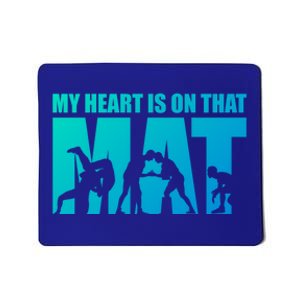 Wrestling Mother My Heart Is On That Mat Wrestling Gift Mousepad