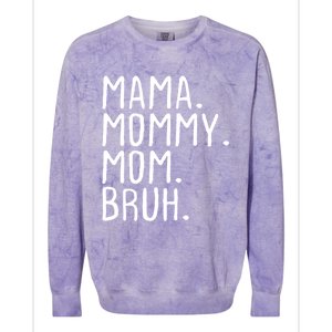 Wo Mama Mommy Mom Bruh Mommy And Me Mom Gift Colorblast Crewneck Sweatshirt