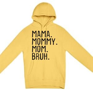 Wo Mama Mommy Mom Bruh Mommy And Me Mom Gift Premium Pullover Hoodie