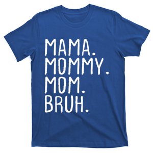 Wo Mama Mommy Mom Bruh Mommy And Me Mom Gift T-Shirt