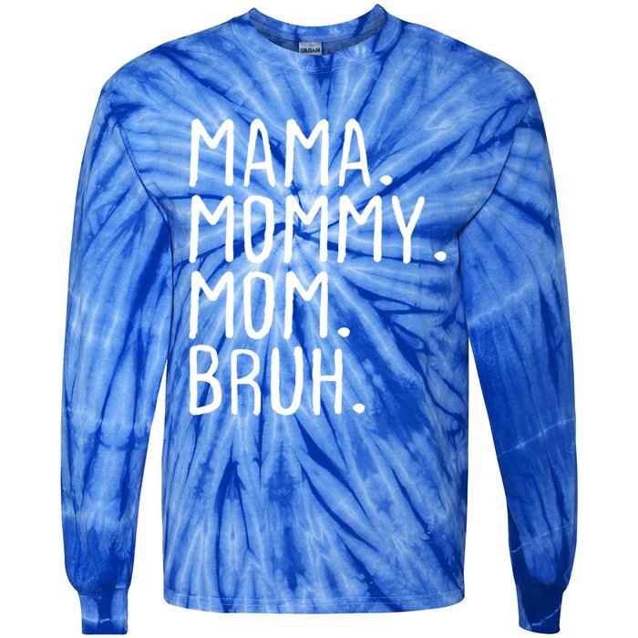 Wo Mama Mommy Mom Bruh Mommy And Me Mom Gift Tie-Dye Long Sleeve Shirt