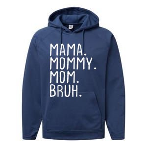 Wo Mama Mommy Mom Bruh Mommy And Me Mom Gift Performance Fleece Hoodie