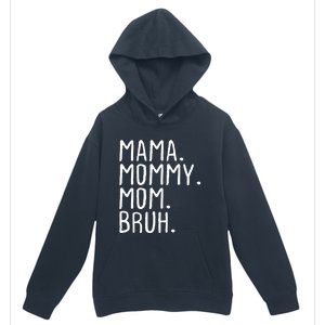 Wo Mama Mommy Mom Bruh Mommy And Me Mom Gift Urban Pullover Hoodie