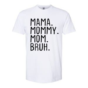 Wo Mama Mommy Mom Bruh Mommy And Me Mom Gift Softstyle CVC T-Shirt