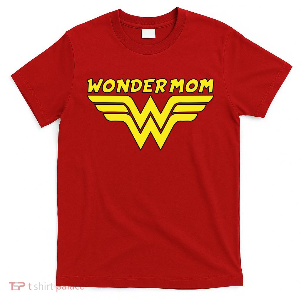 Wonder Mom Mother's Day Gift T-Shirt