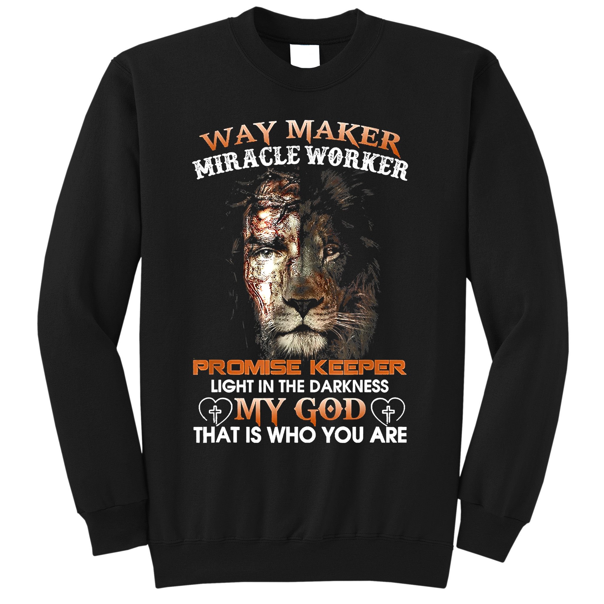 Way Maker Miracle Worker Promise Keeper Light Jesus Lion Sweatshirt