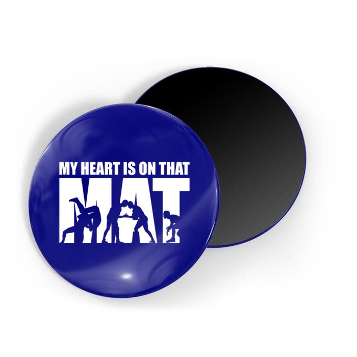 Wrestling Mother My Heart Is On That Mat Wrestling Gift Magnet