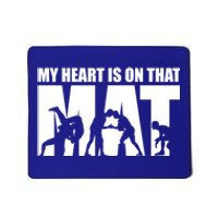 Wrestling Mother My Heart Is On That Mat Wrestling Gift Mousepad