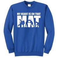 Wrestling Mother My Heart Is On That Mat Wrestling Gift Tall Sweatshirt